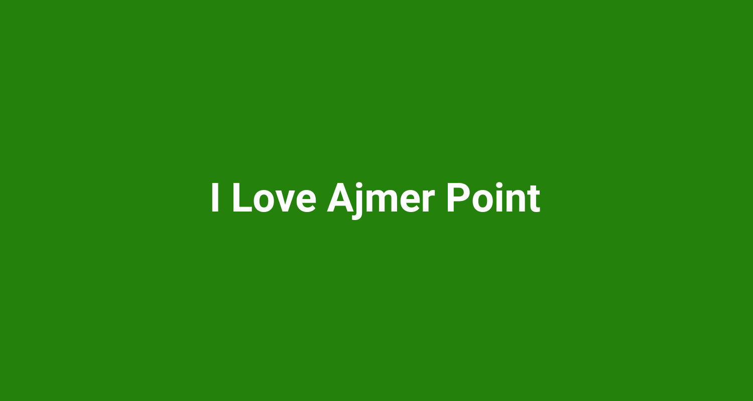 I Love Ajmer Point