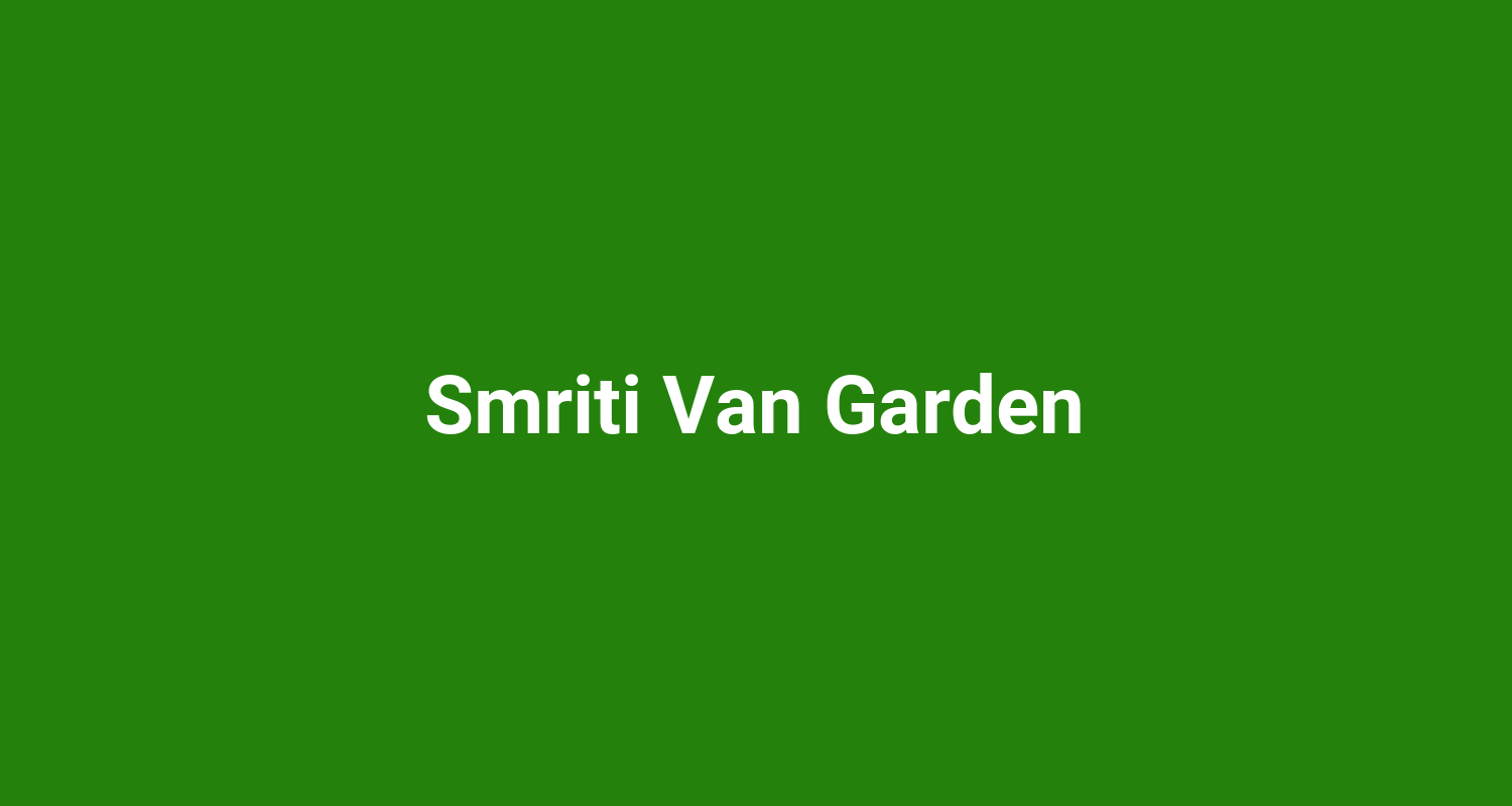 Smriti Van Garden