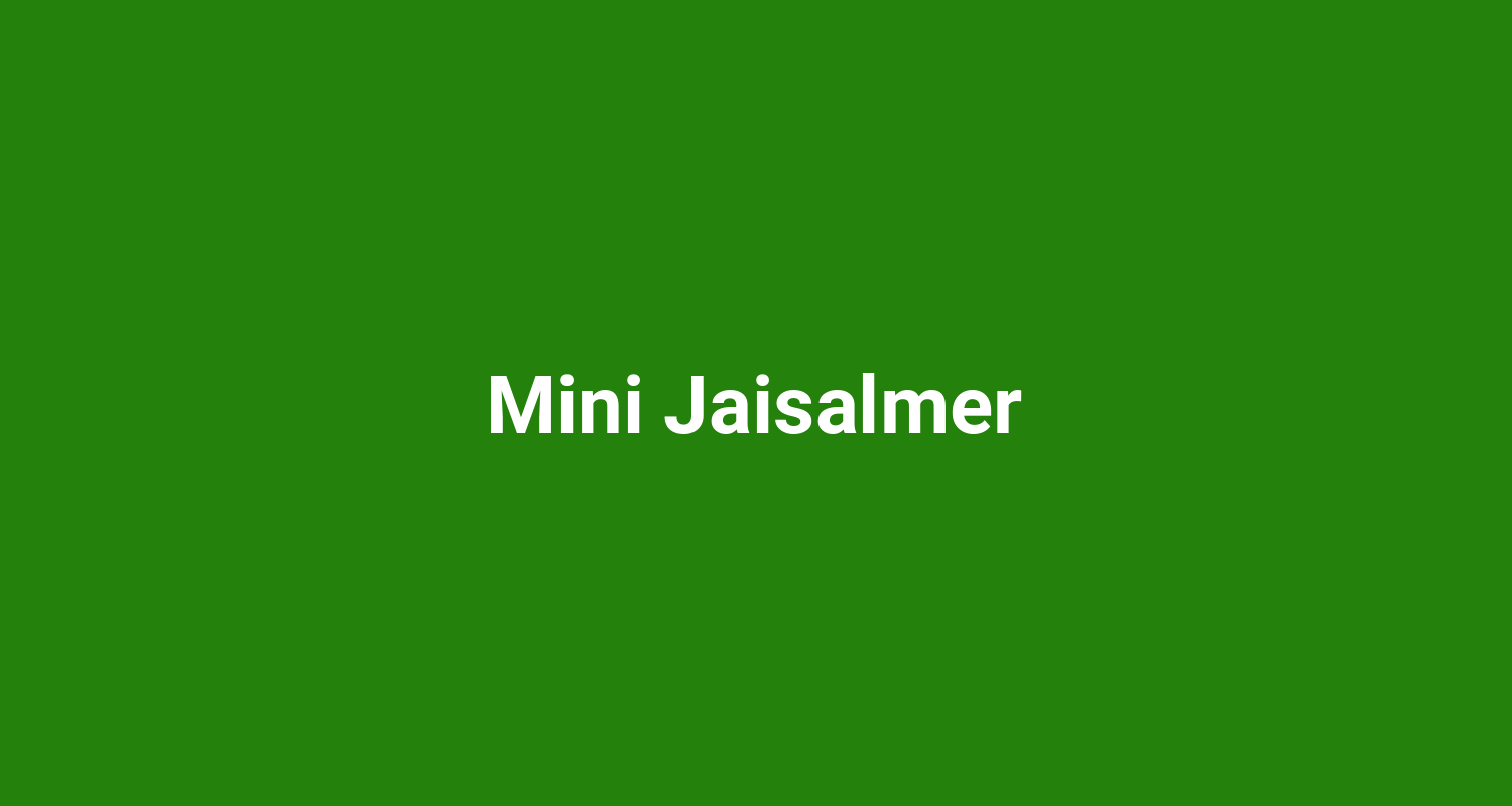 Mini Jaisalmer