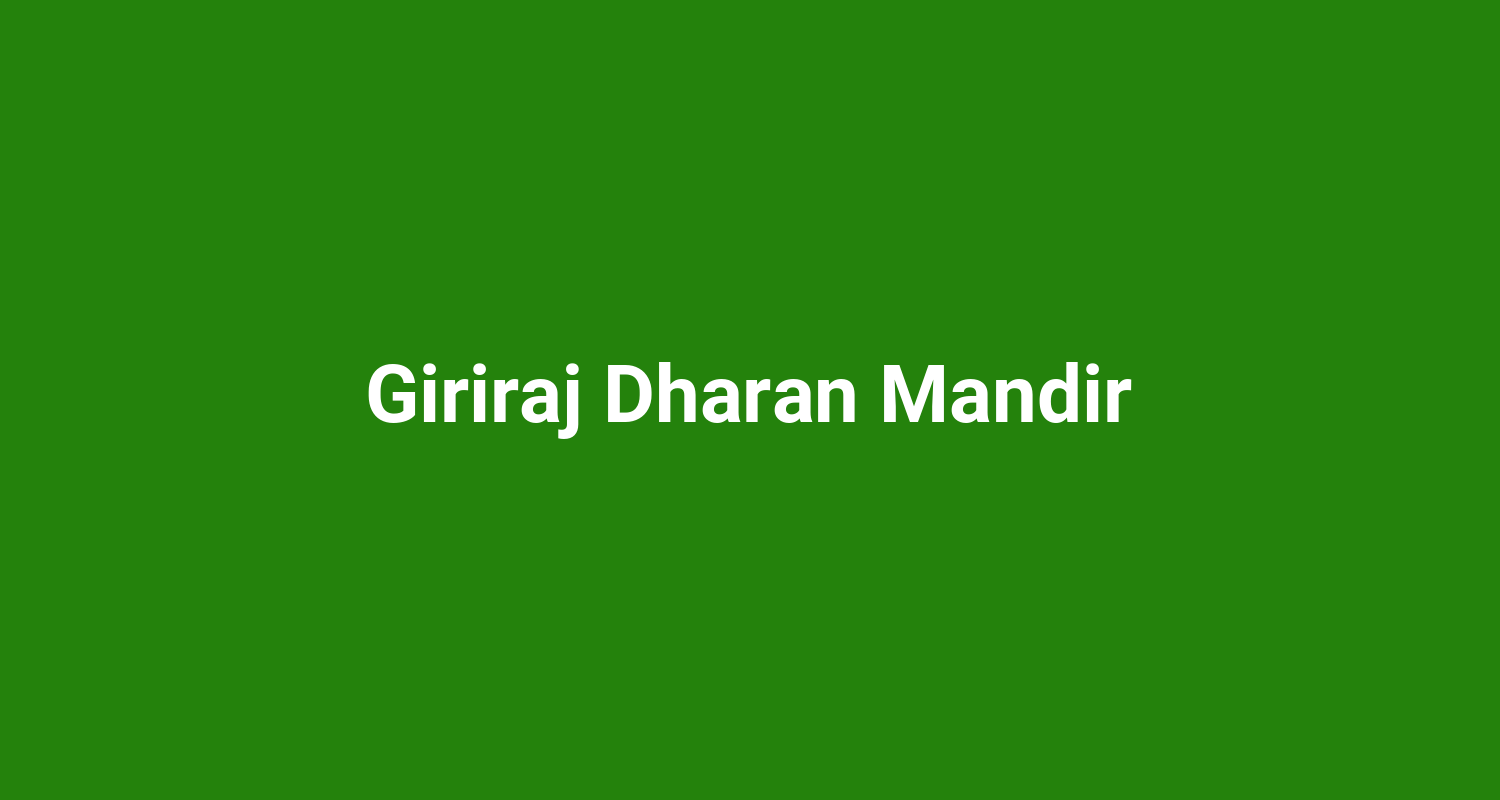 Giriraj Dharan Mandir