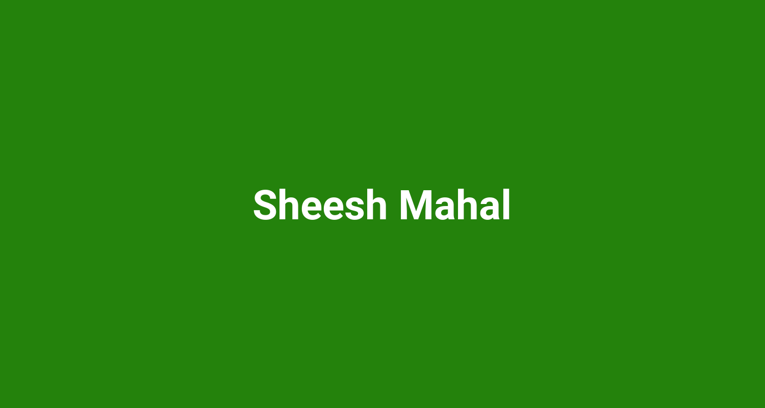 Sheesh Mahal