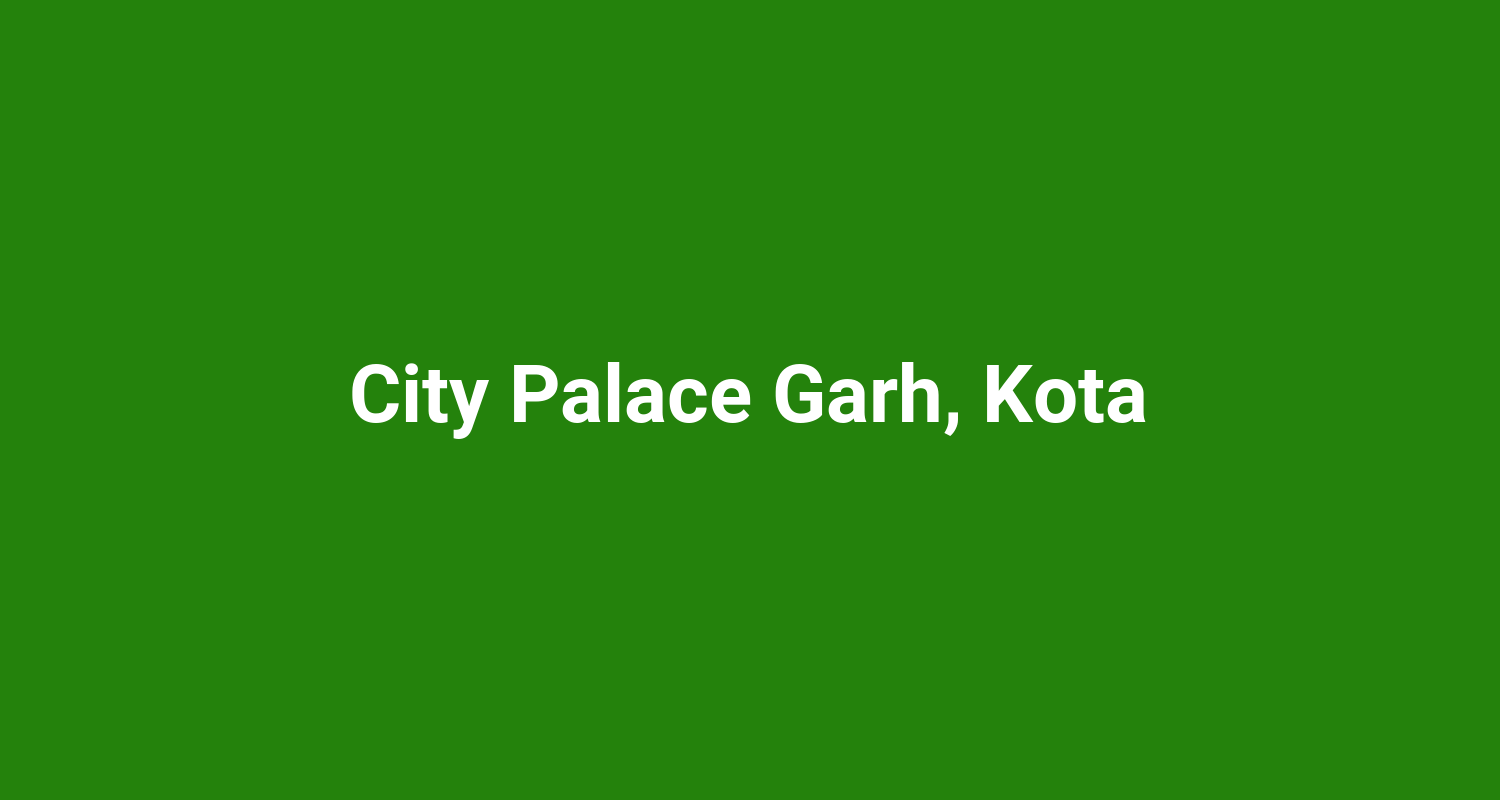 City Palace Garh Kota