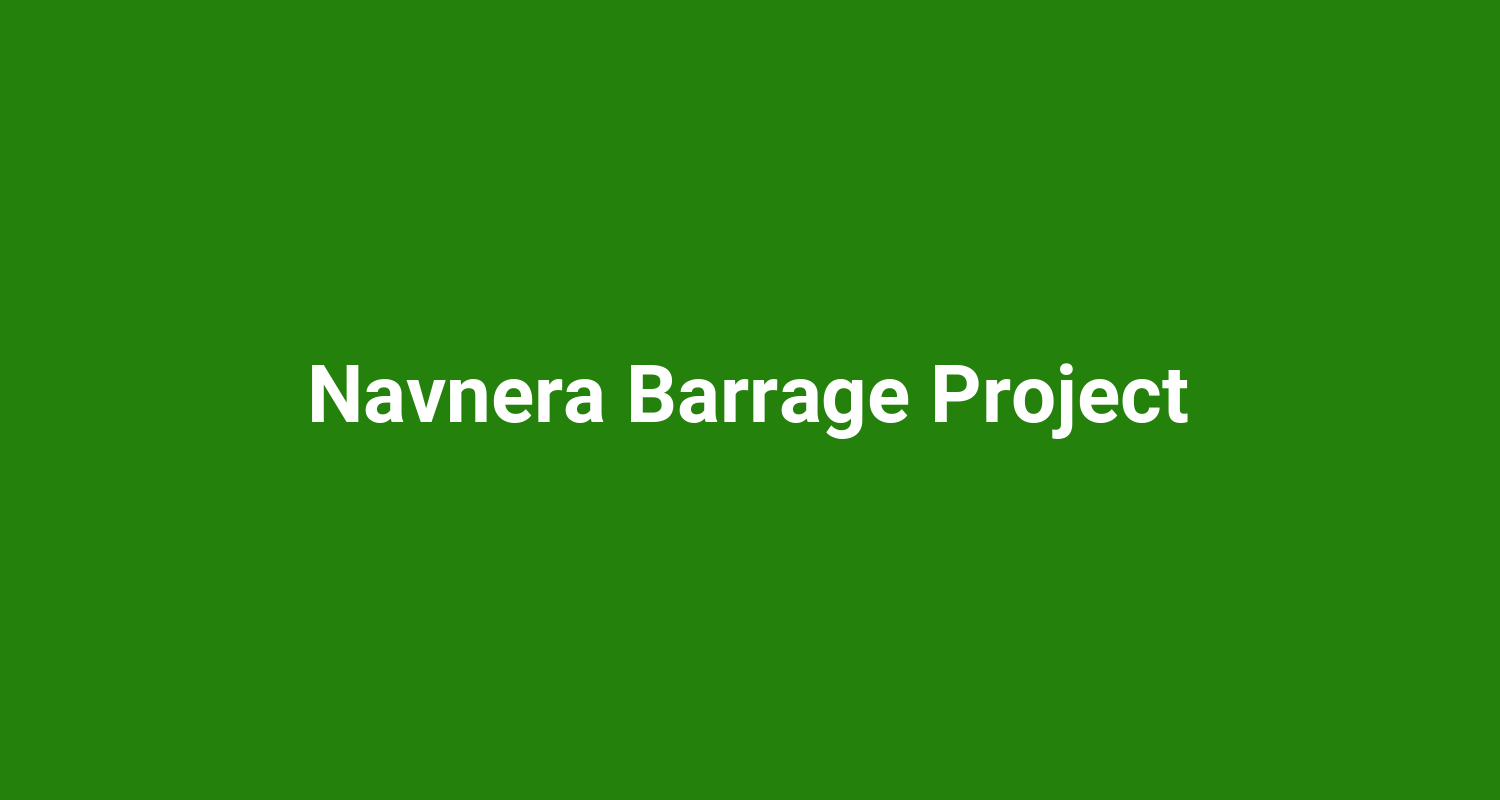 Navnera Barrage Project
