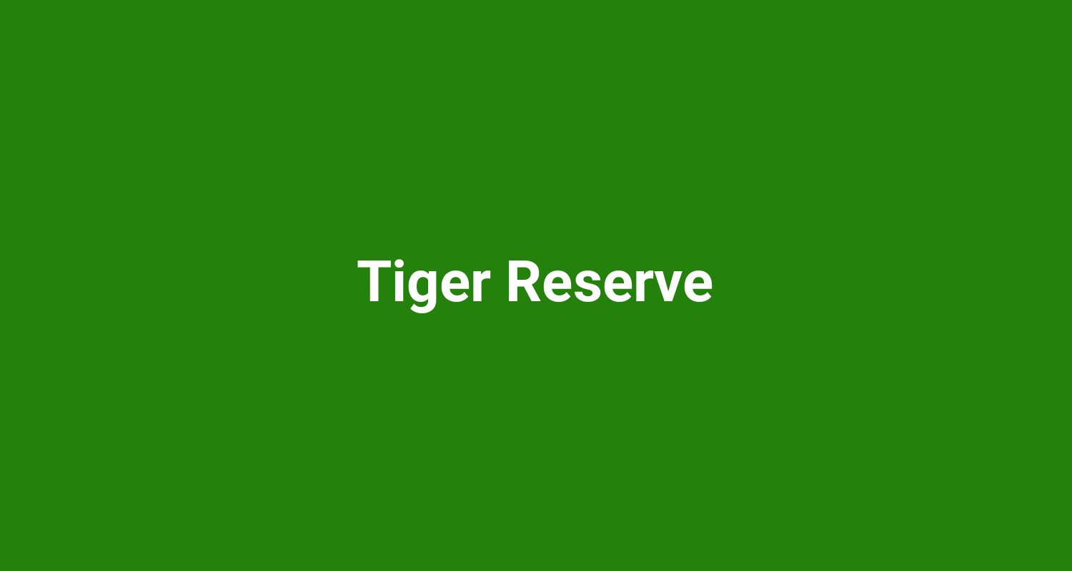 Tiger Reserve