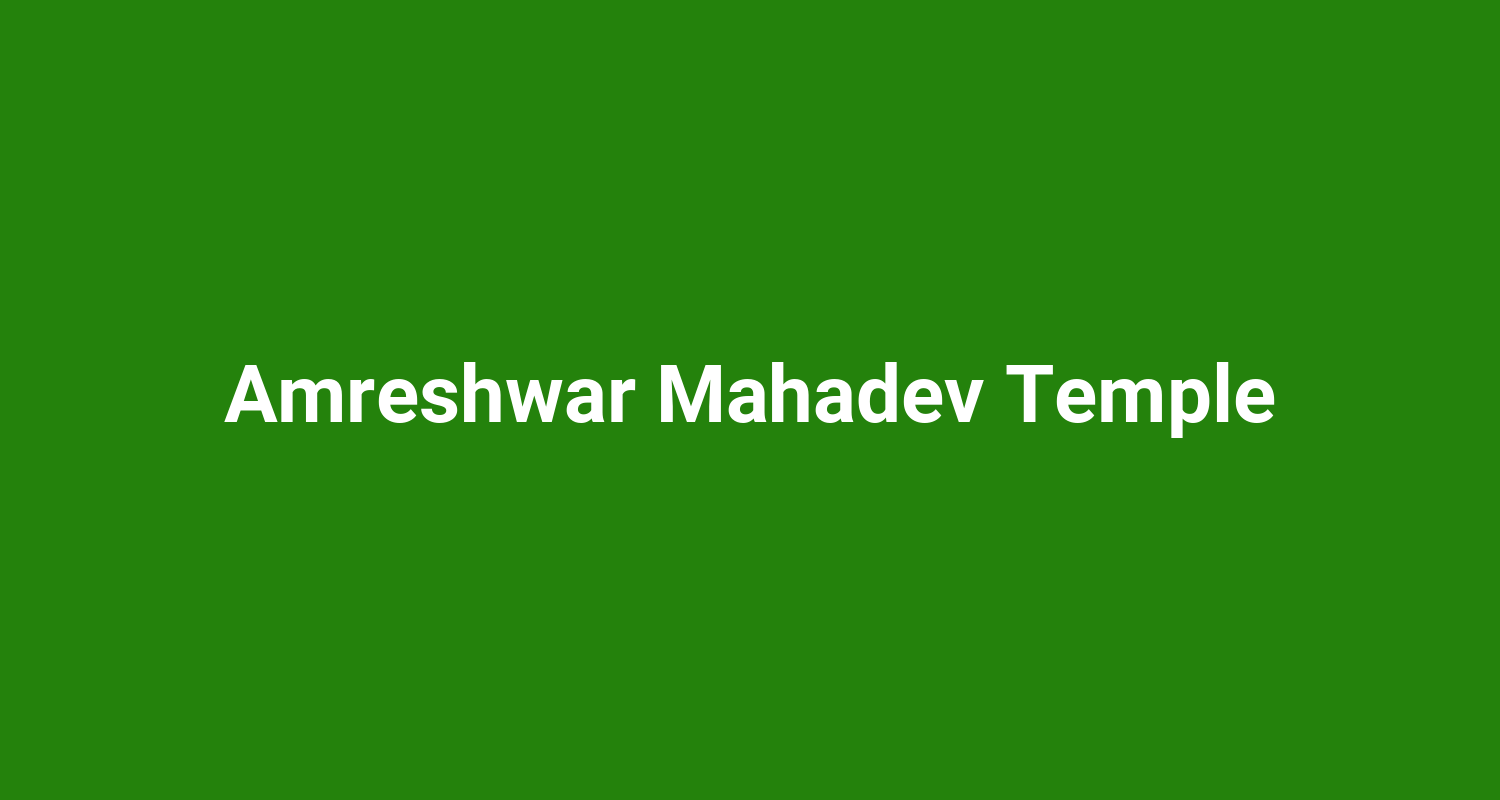 Amreshwar Mahadev Temple