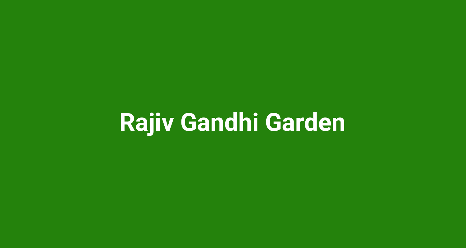 Rajiv Gandhi Garden