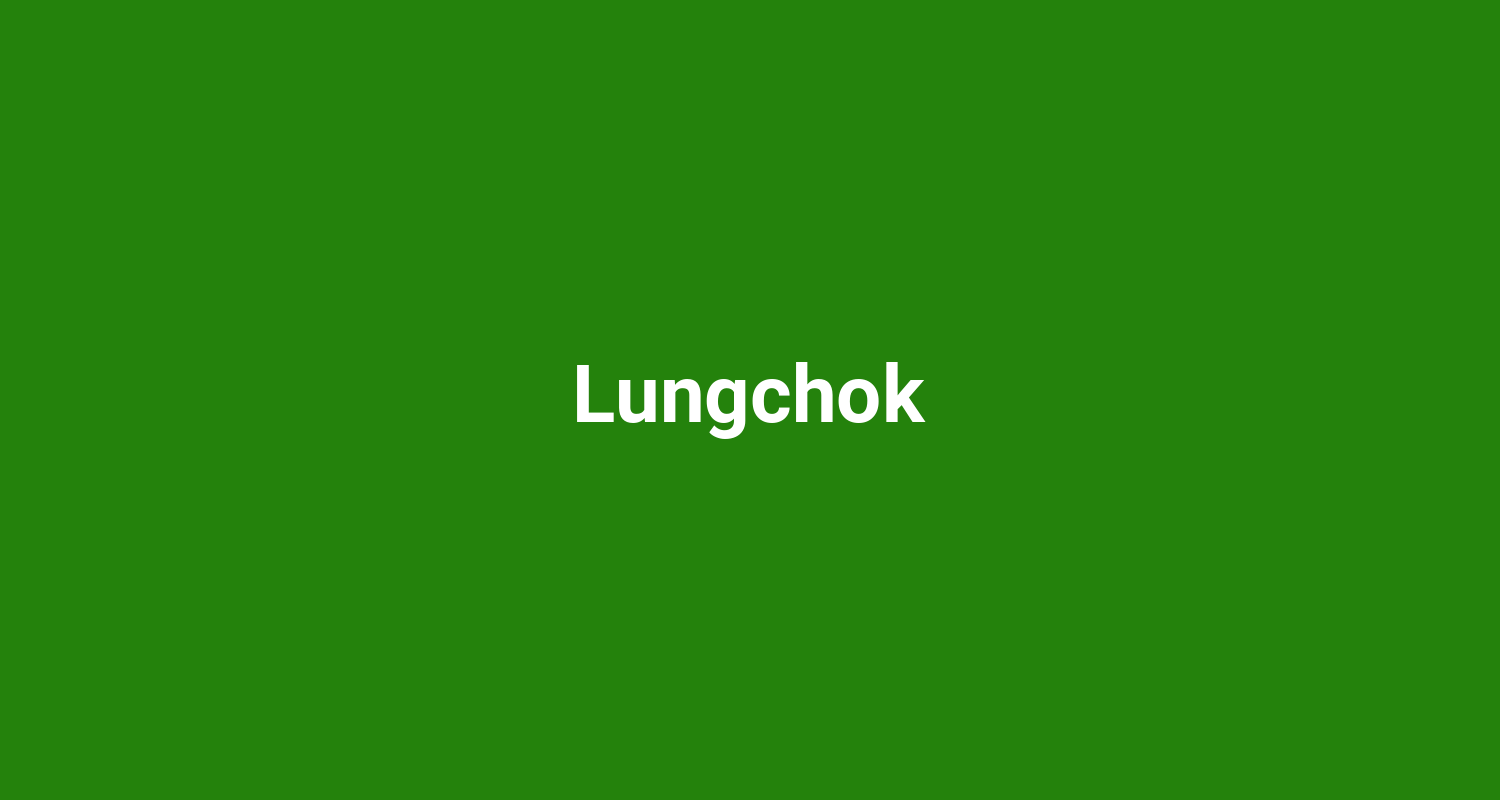 Lungchok