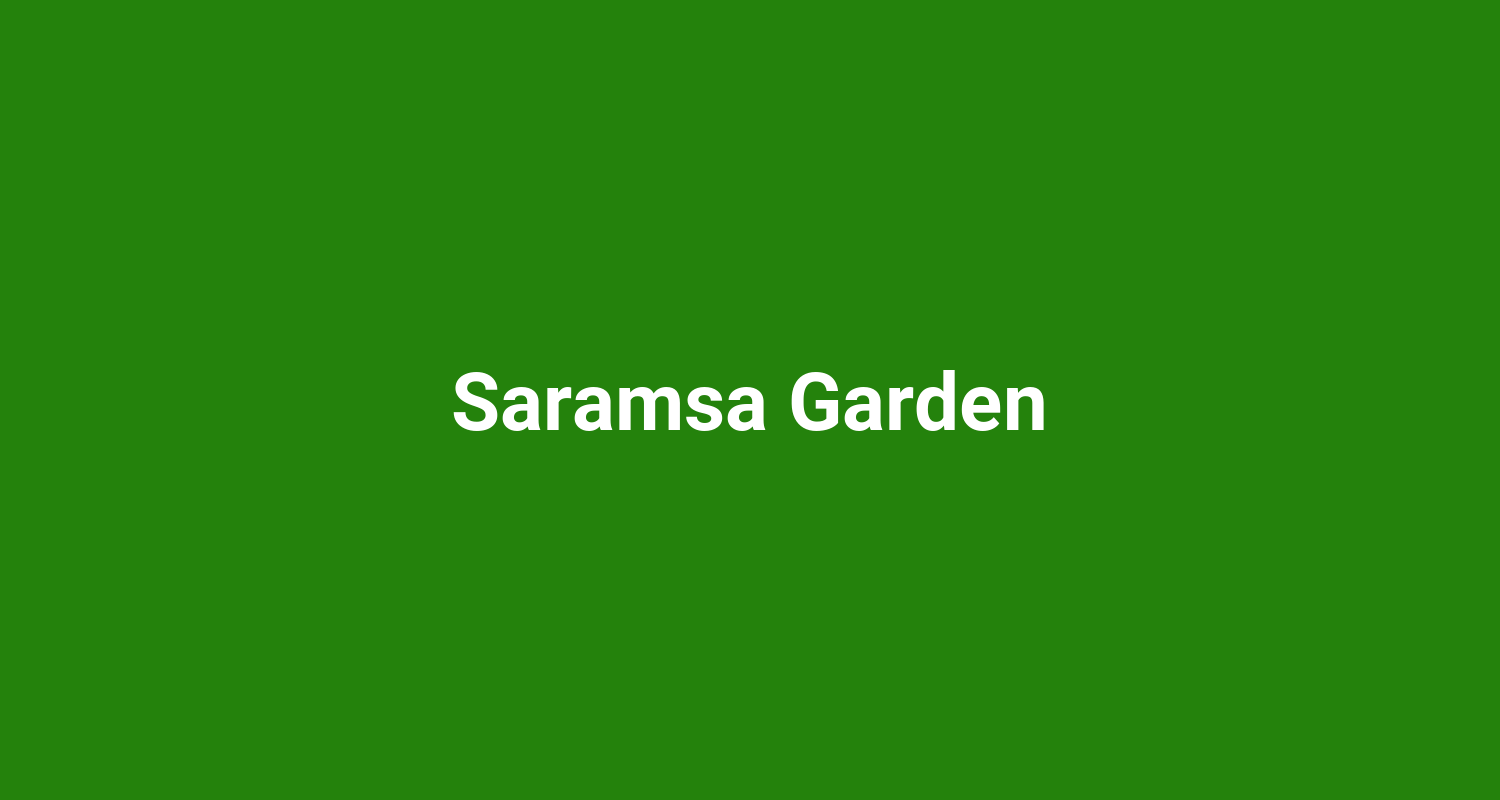 Saramsa Garden