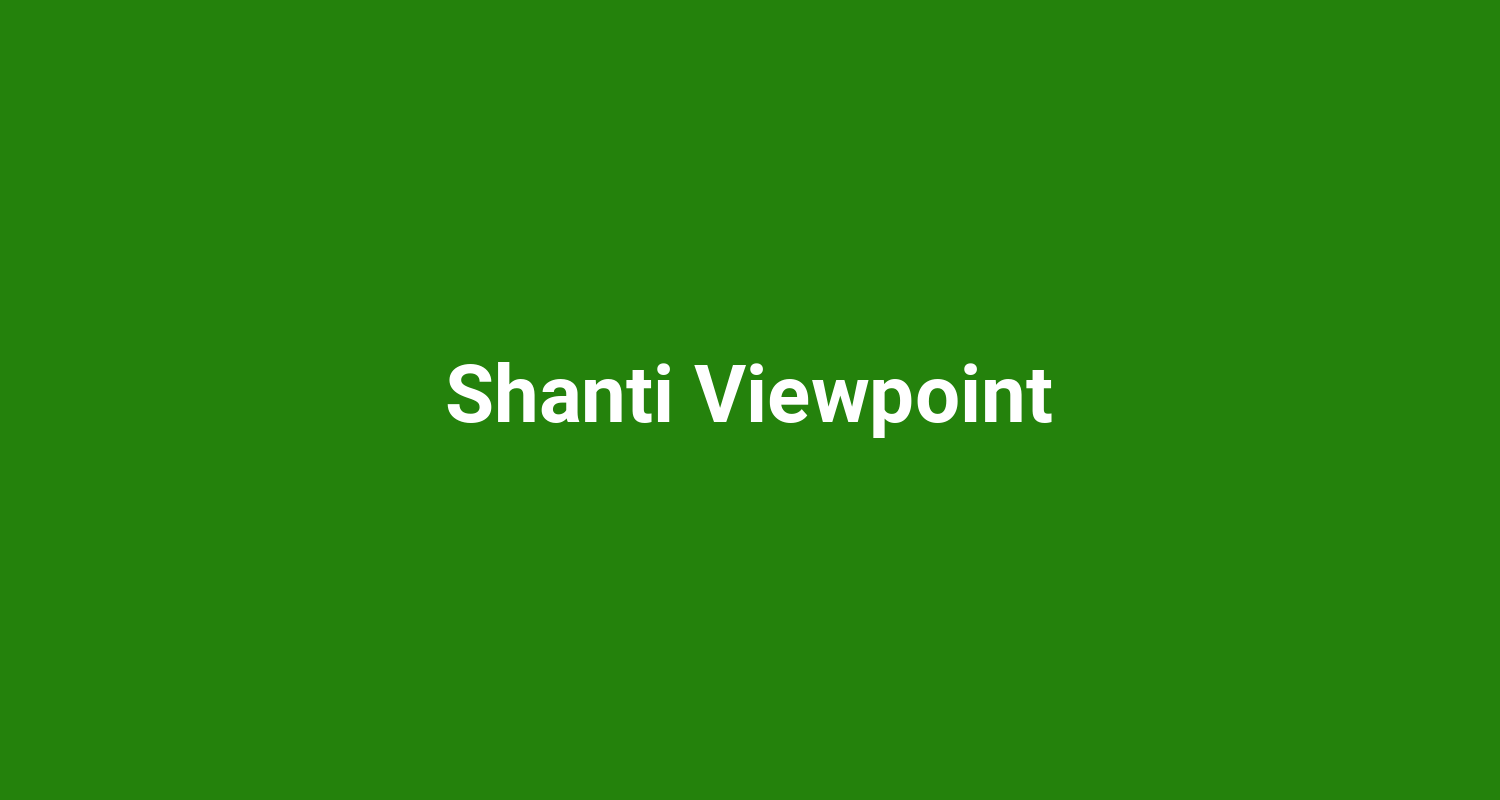 Shanti Viewpoint