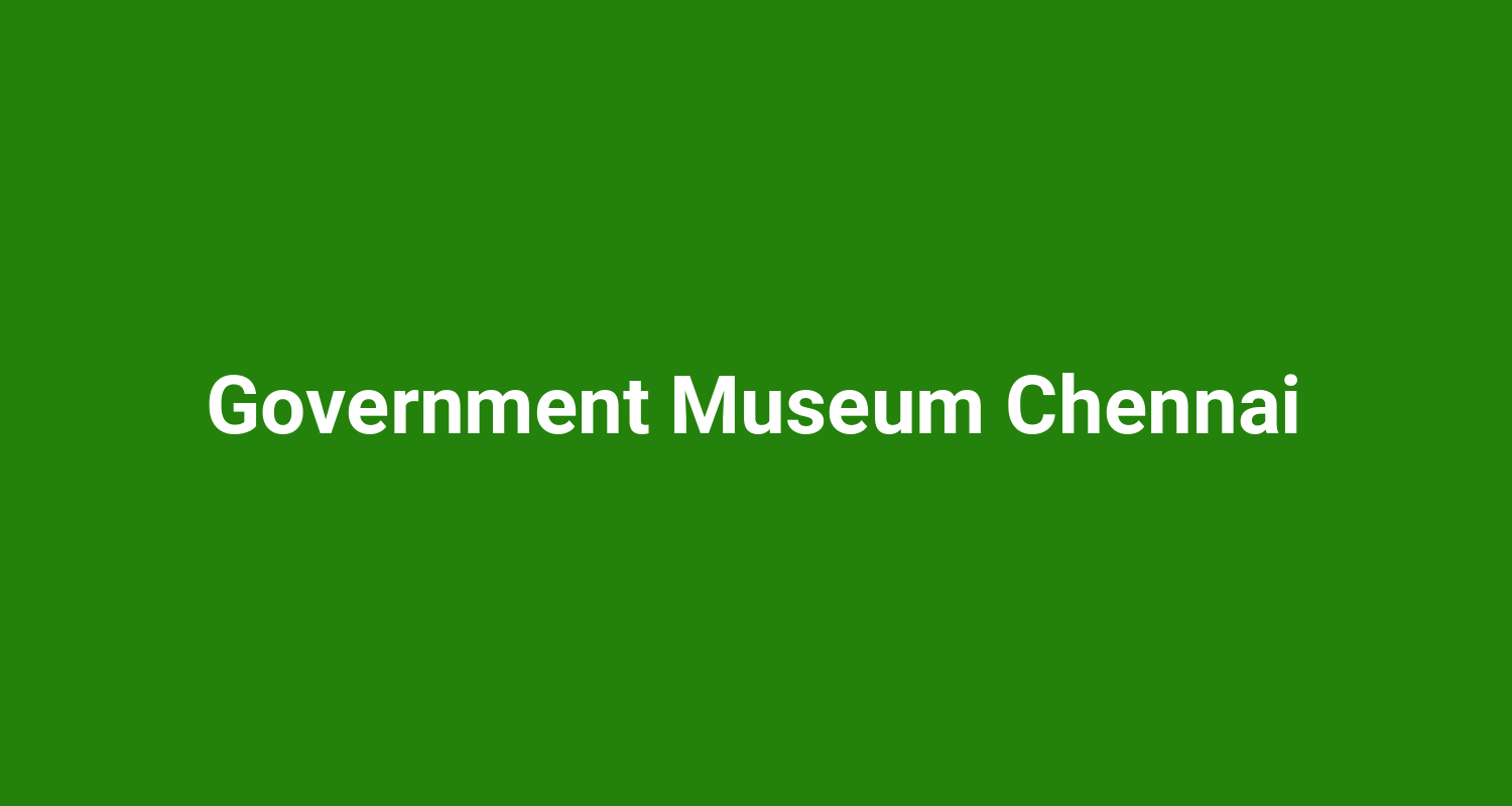 Government Museum Chennai