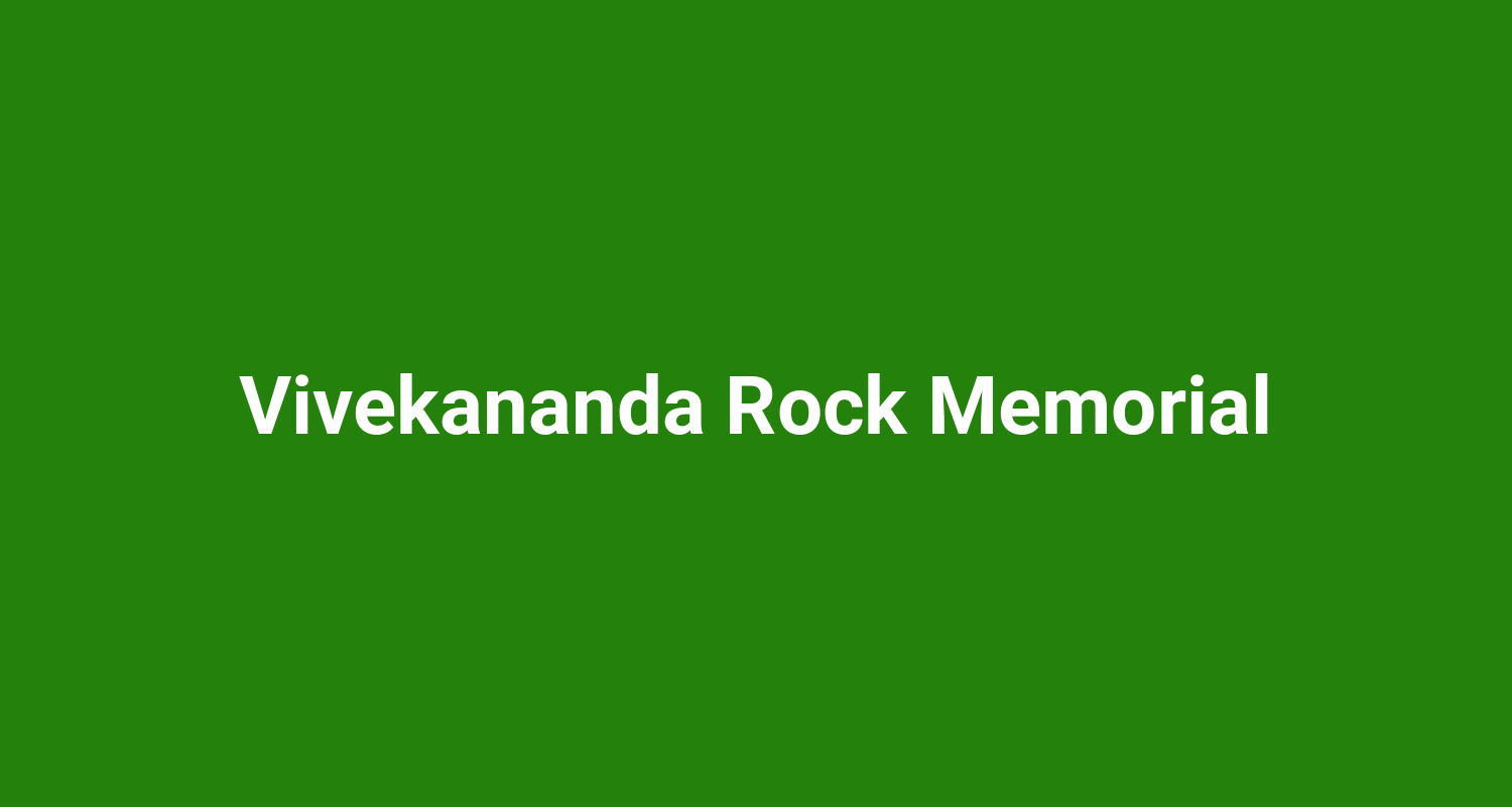 Vivekananda Rock Memorial