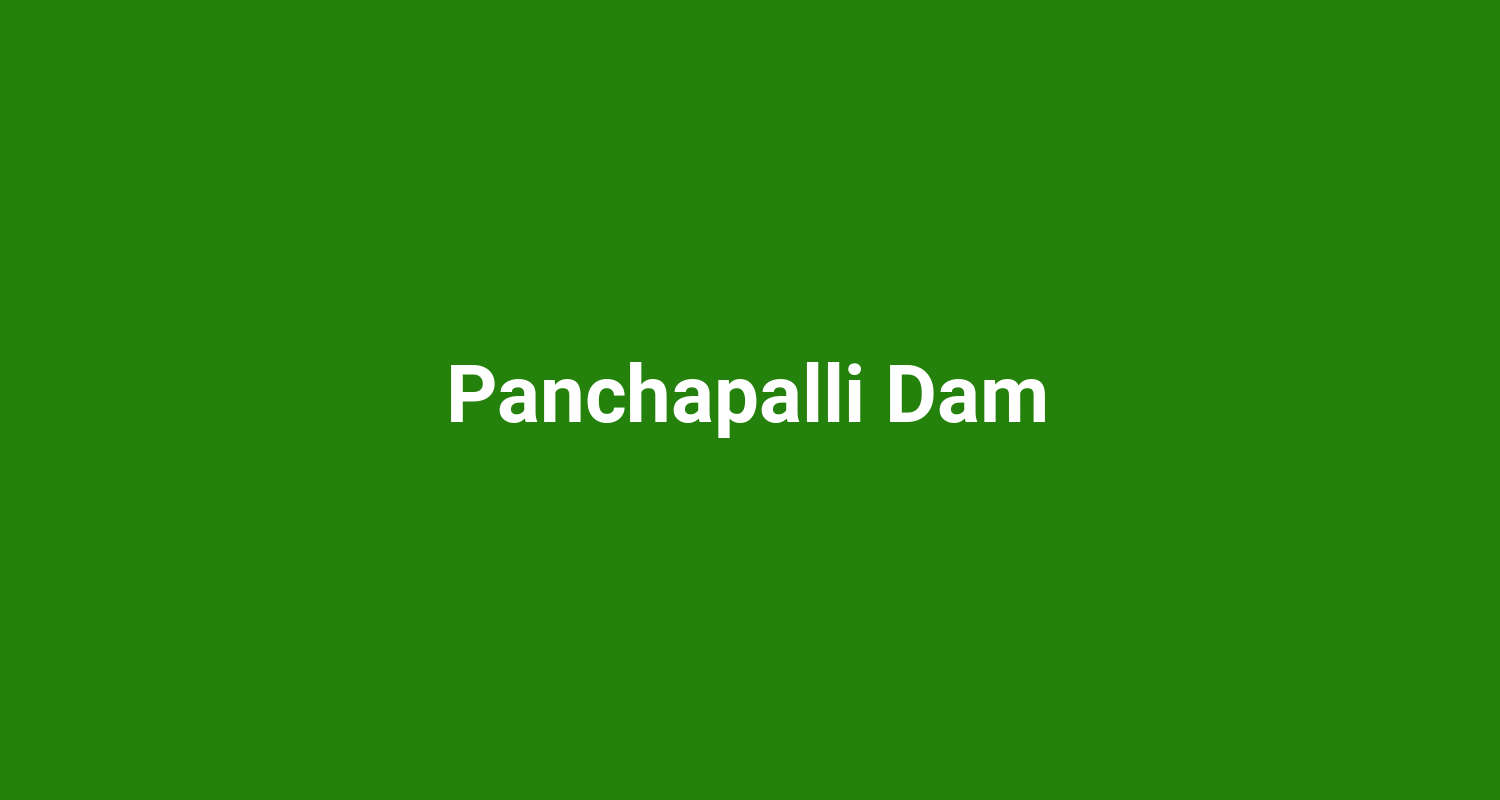 Panchapalli Dam