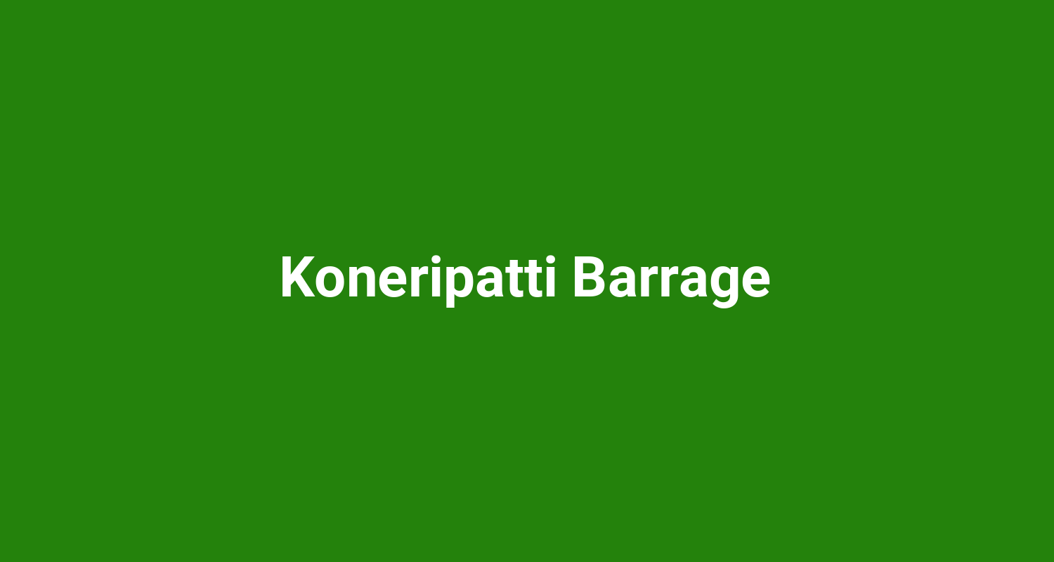 Koneripatti Barrage