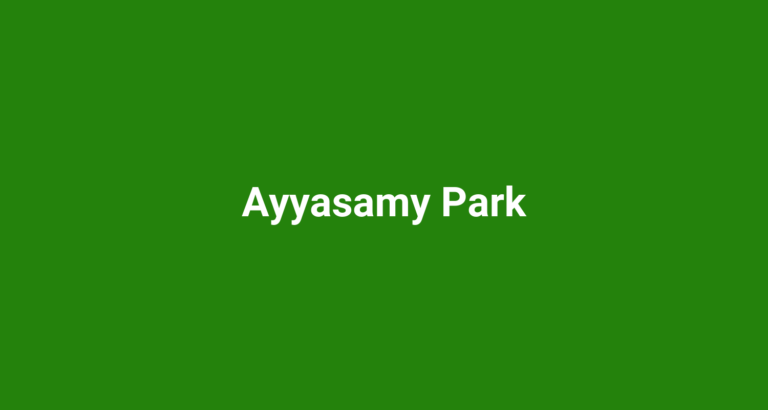 Ayyasamy Park