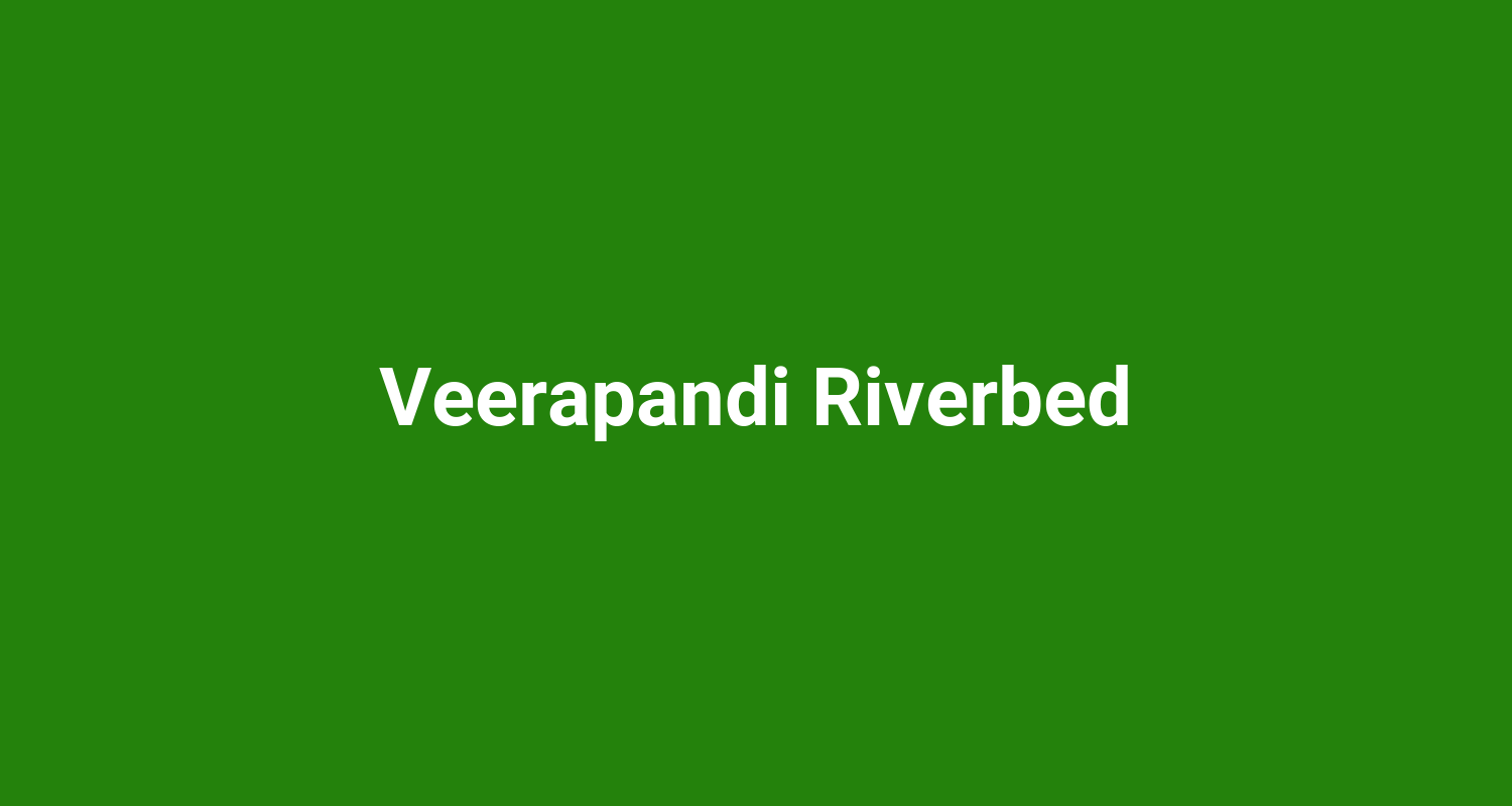 Veerapandi Riverbed