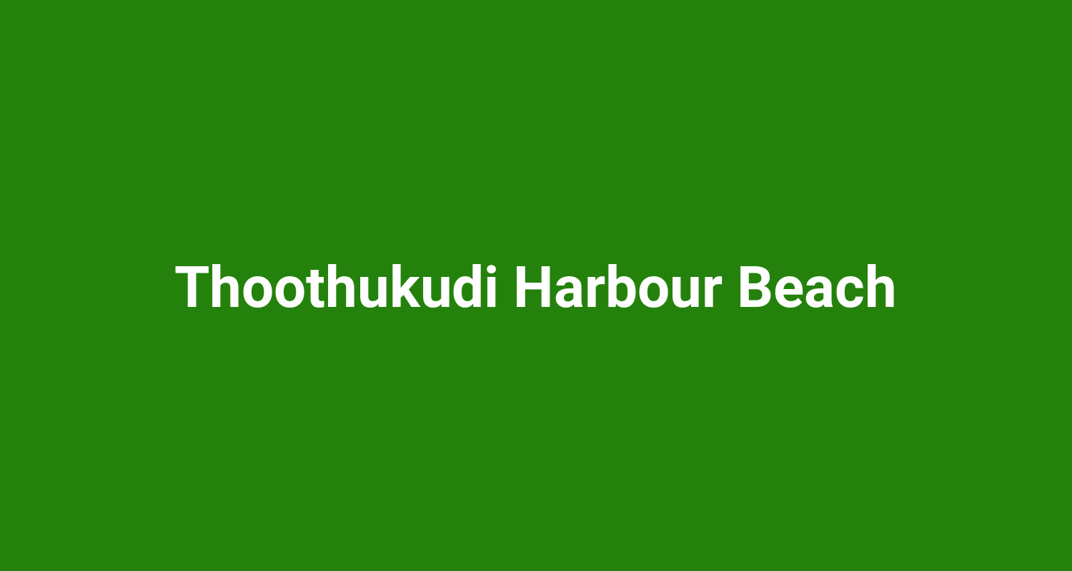 Thoothukudi Harbour Beach