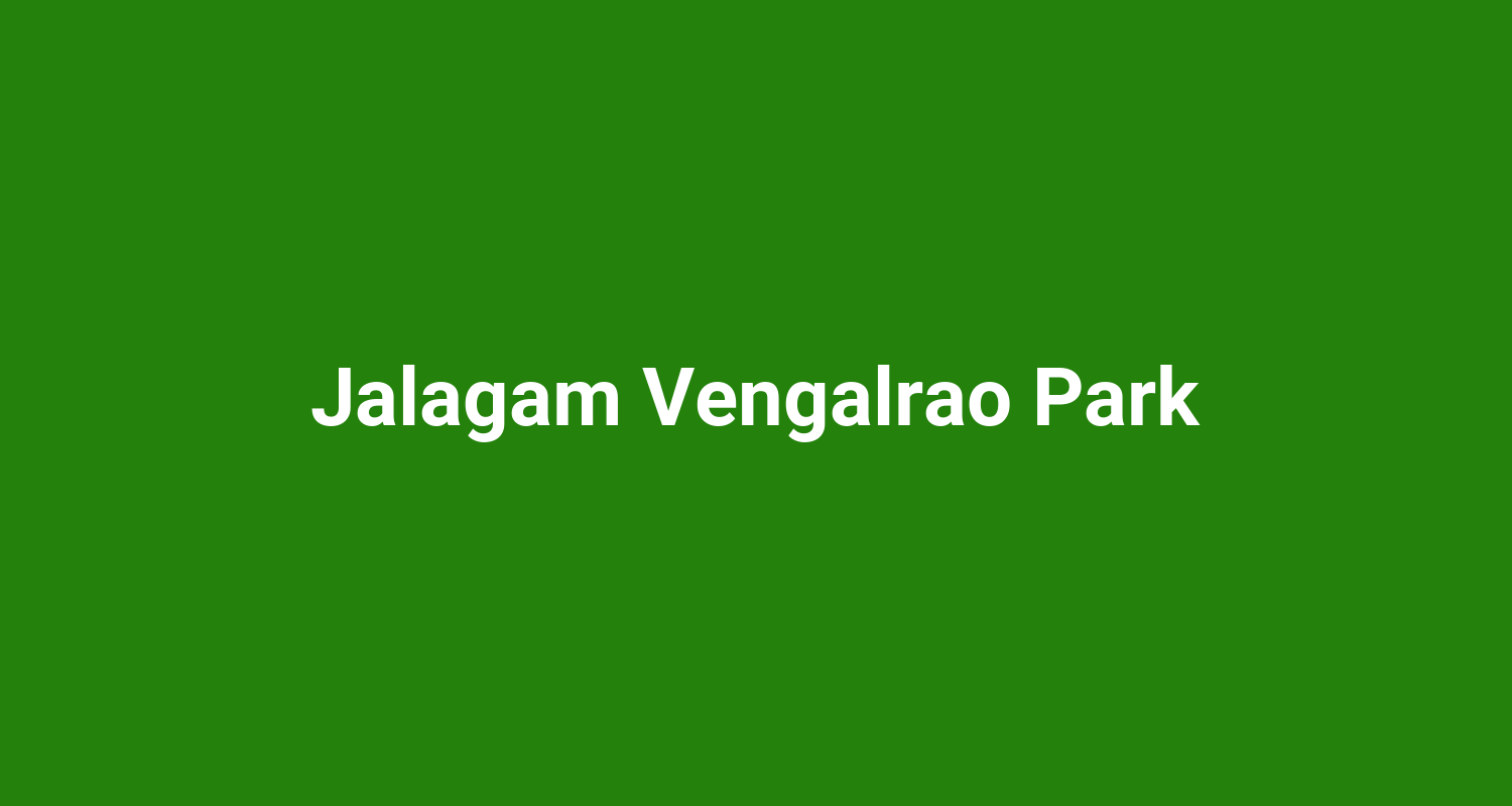 Jalagam Vengalrao Park