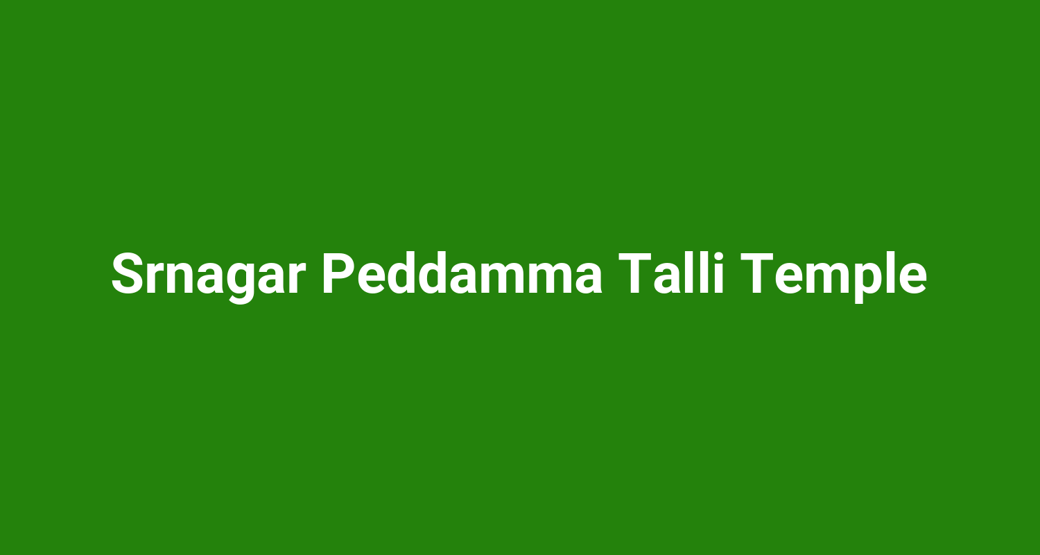 Srnagar Peddamma Talli Temple