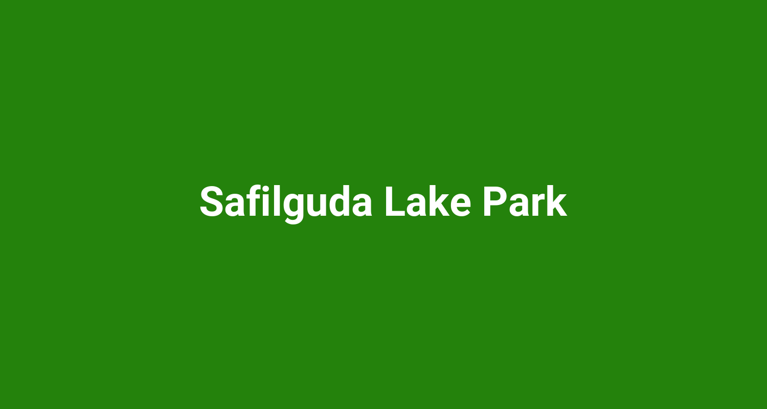 Safilguda Lake Park