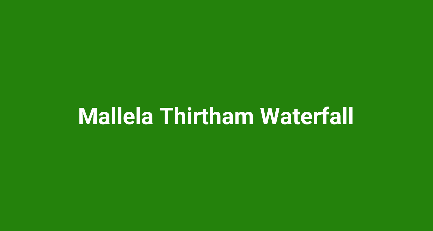 Mallela Thirtham Waterfall