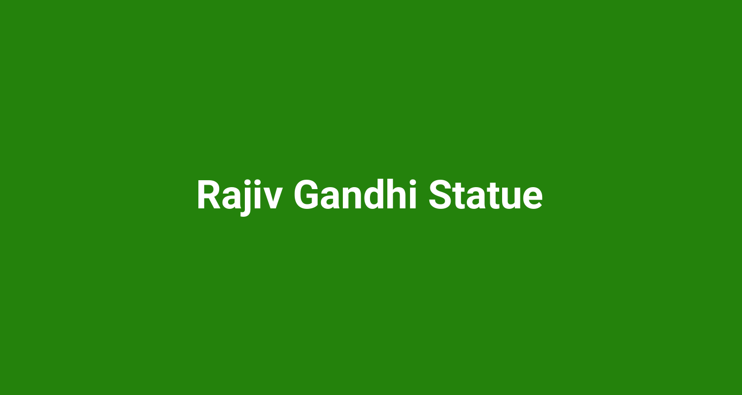 Rajiv Gandhi Statue