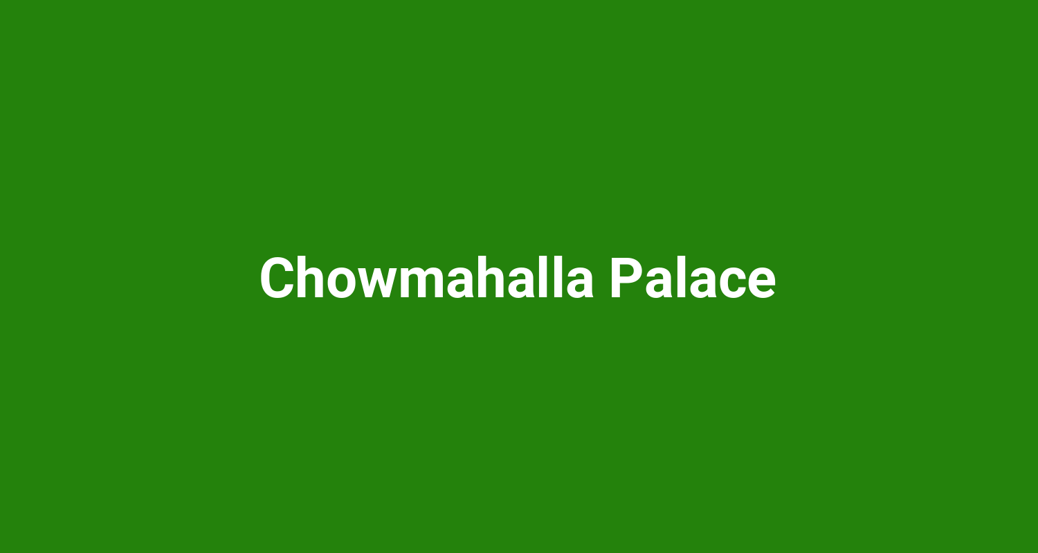 Chowmahalla Palace
