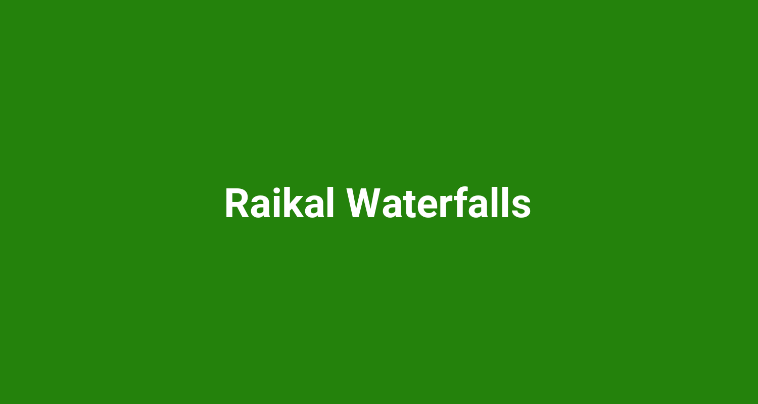 Raikal Waterfalls