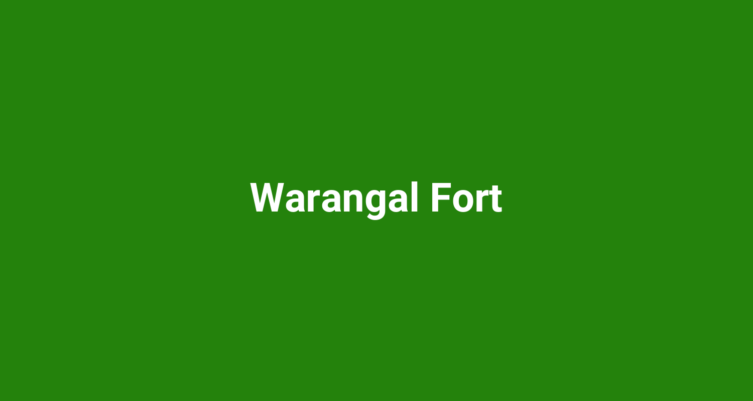 Warangal Fort