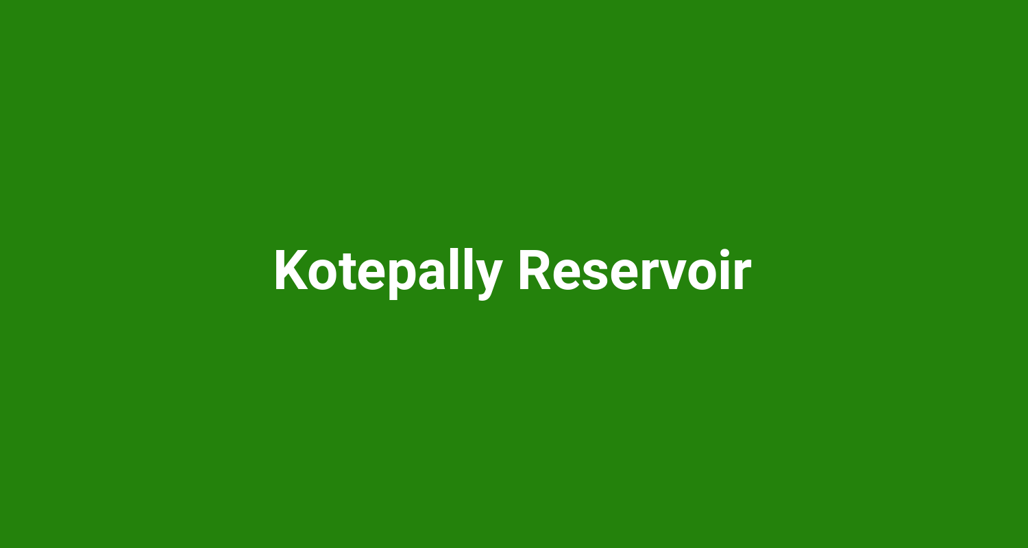 Kotepally Reservoir