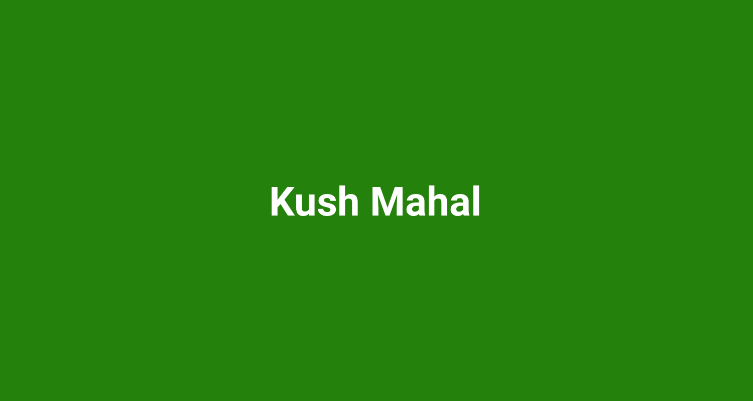 Kush Mahal