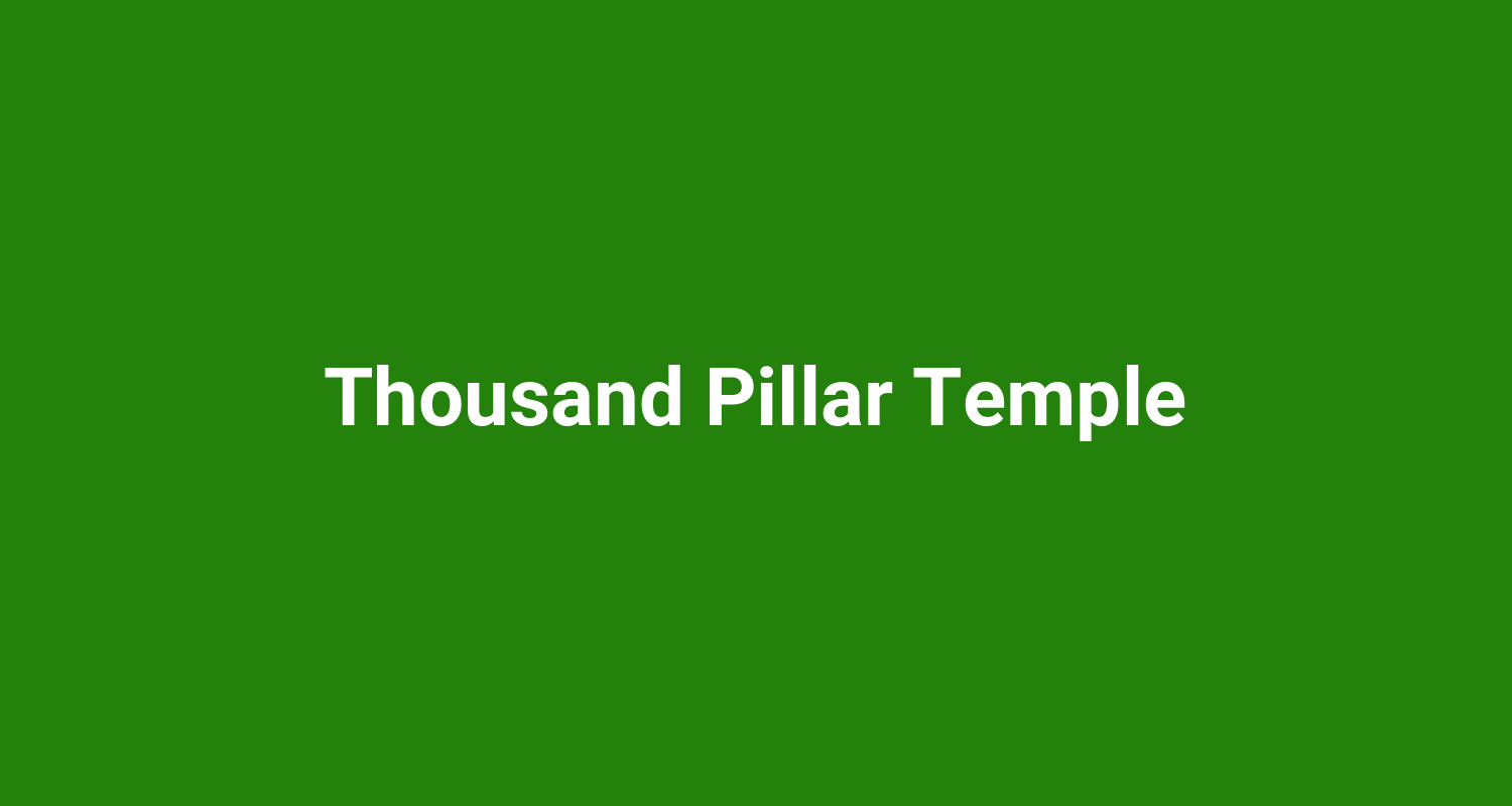 Thousand Pillar Temple