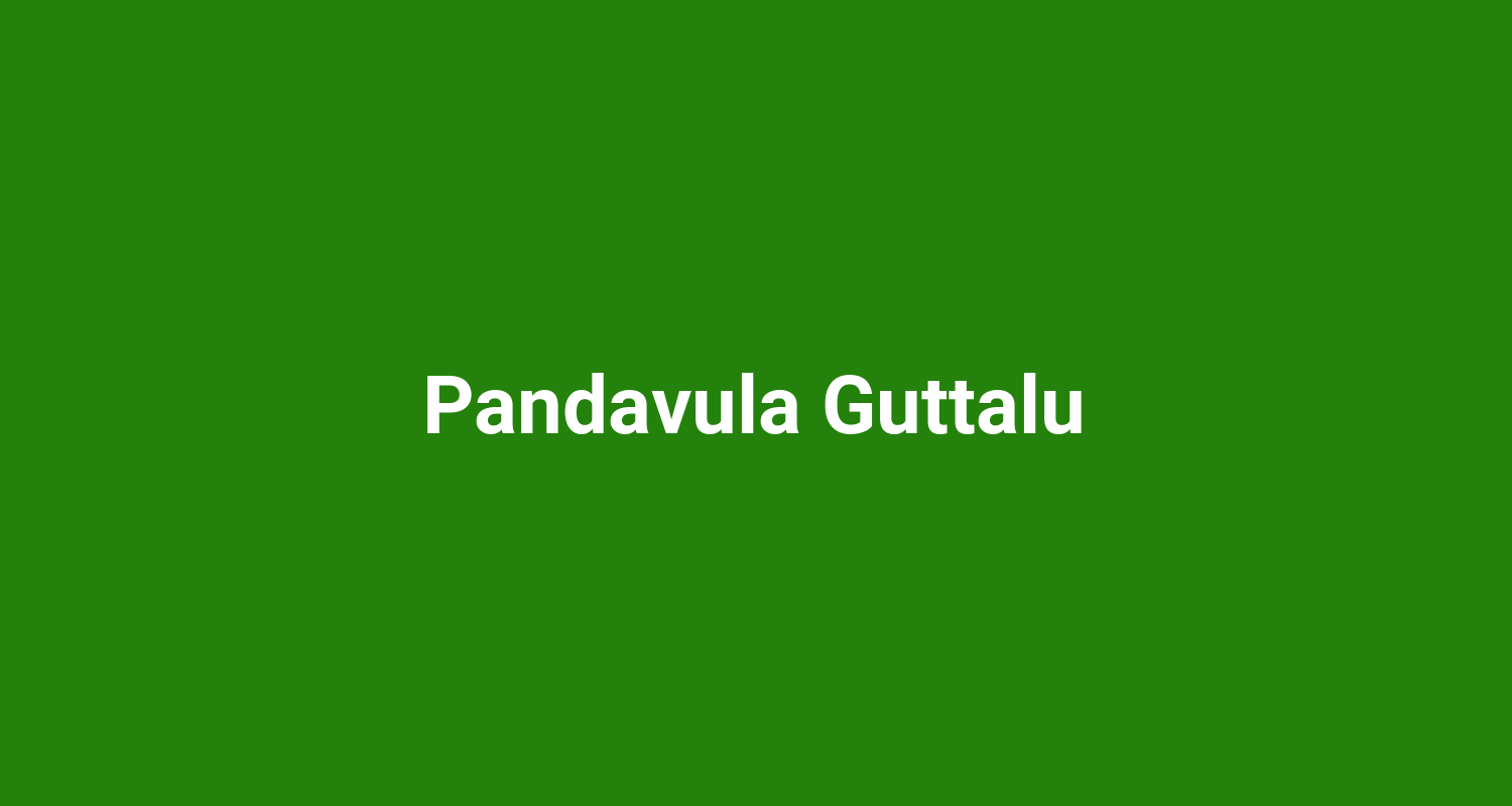 Pandavula Guttalu