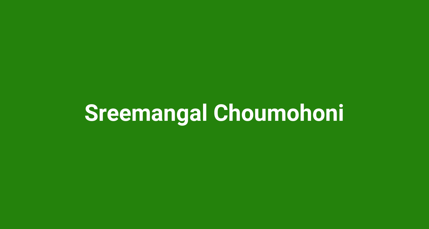 Sreemangal Choumohoni