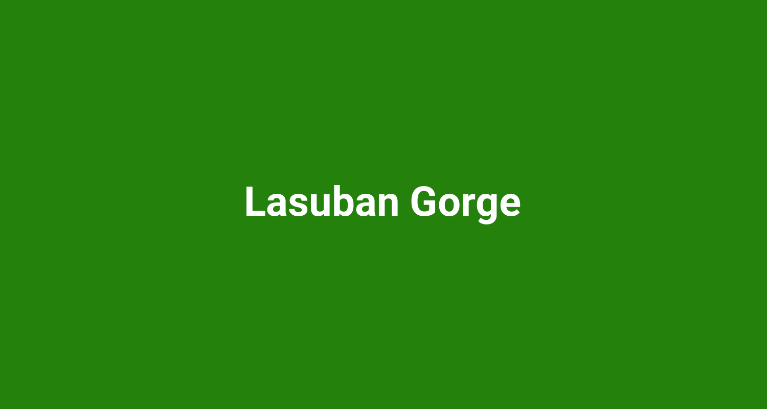 Lasuban Gorge