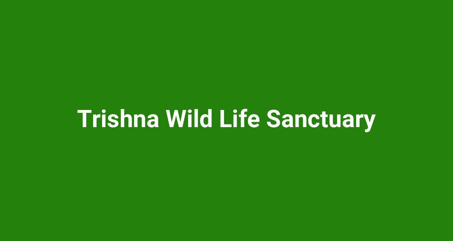 Trishna Wild Life Sanctuary