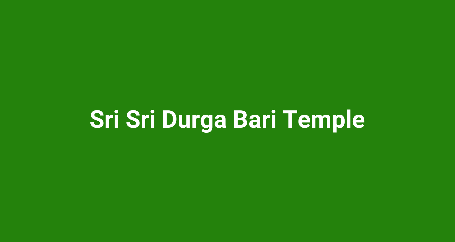 Sri Sri Durga Bari Temple