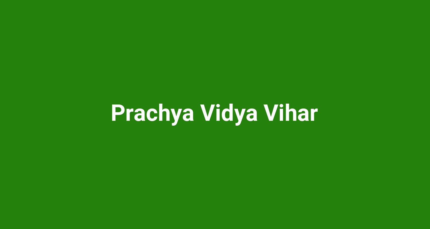 Prachya Vidya Vihar