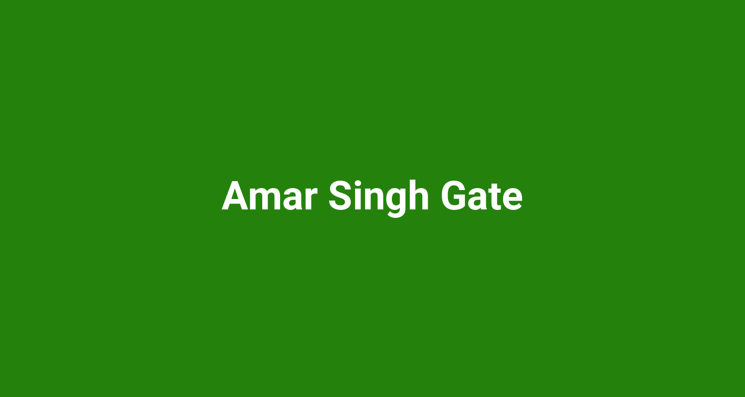 Amar Singh Gate