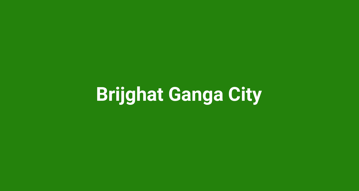 Brijghat Ganga City