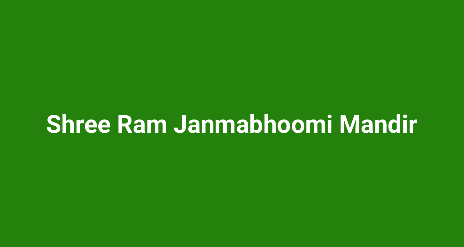 Shree Ram Janmabhoomi Mandir