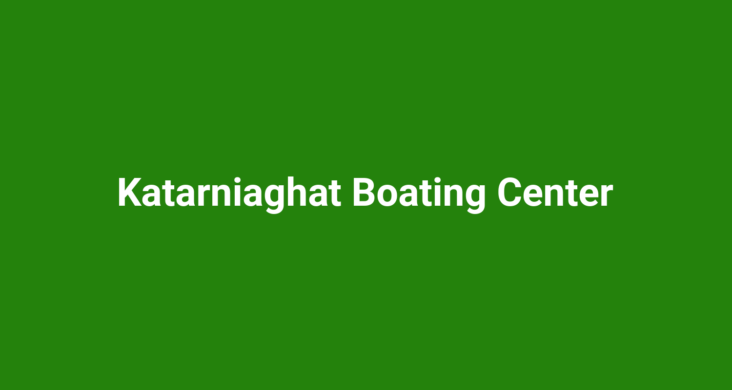 Katarniaghat Boating Center
