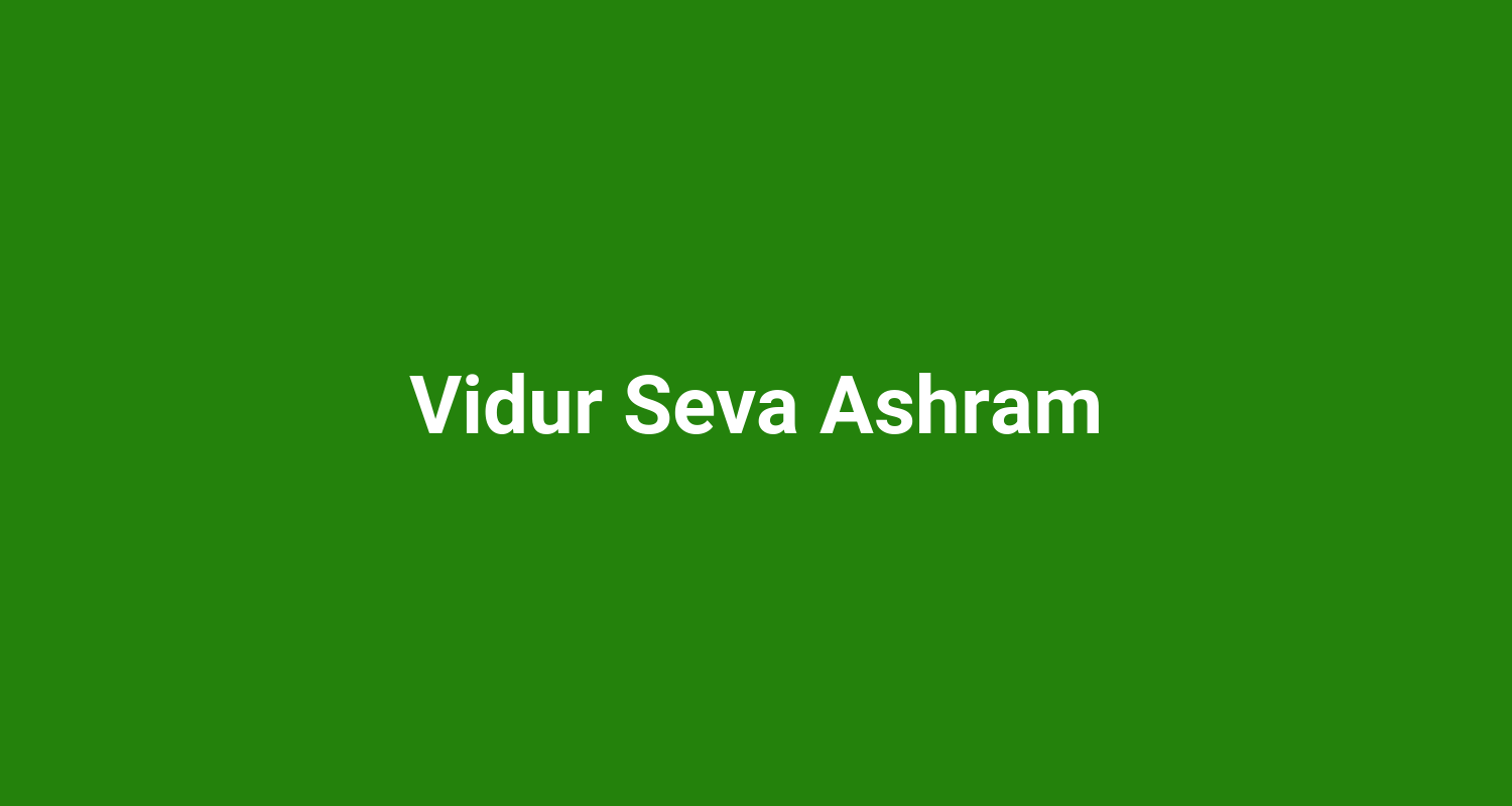 Vidur Seva Ashram