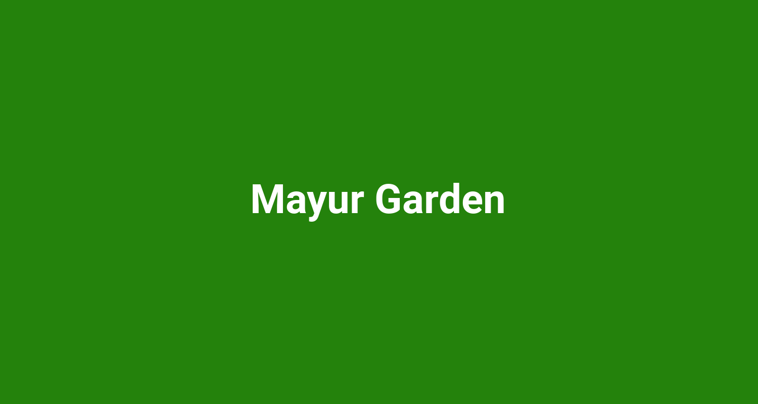 Mayur Garden