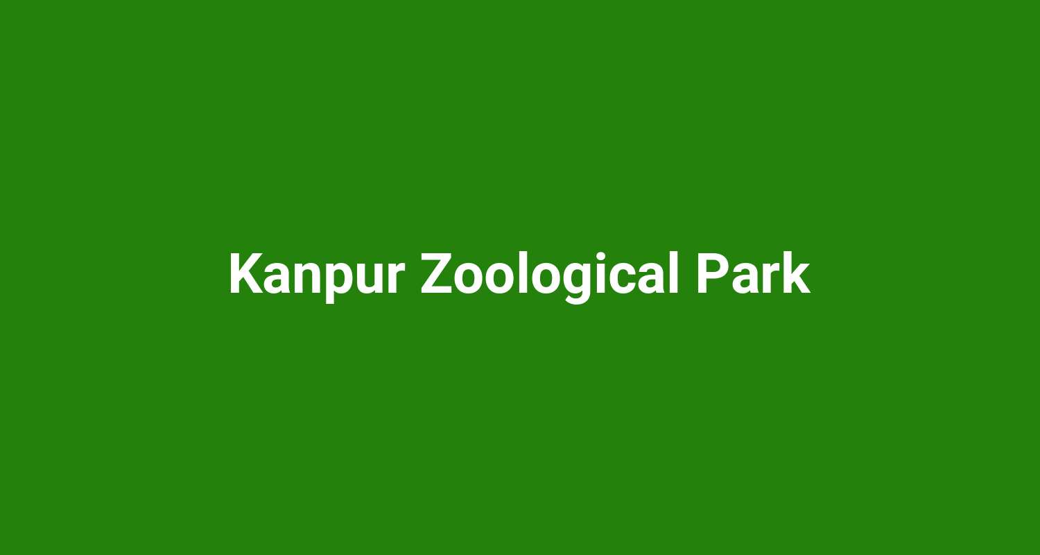 Kanpur Zoological Park