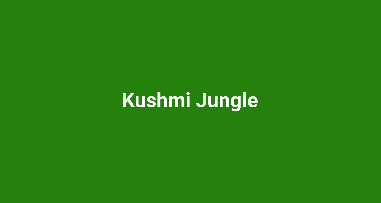 Kushmi Jungle