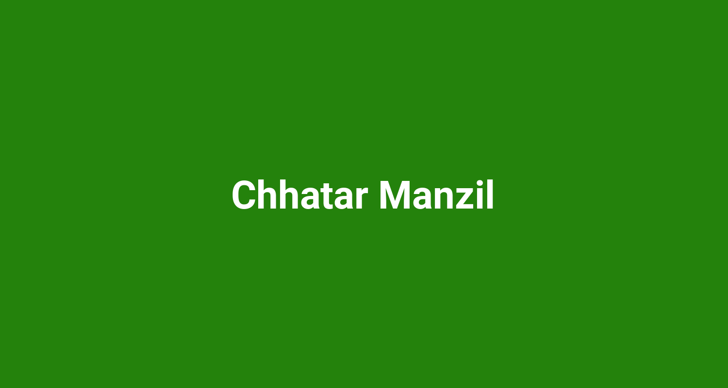 Chhatar Manzil