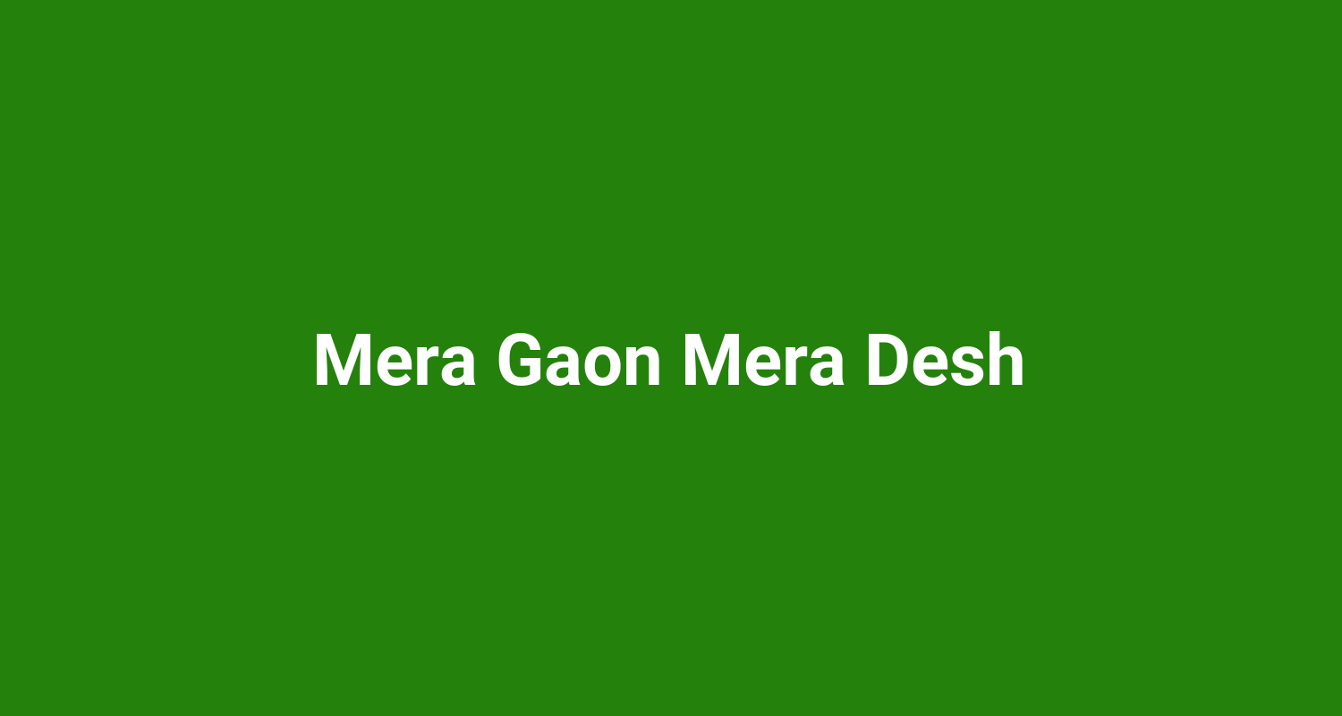 Mera Gaon Mera Desh