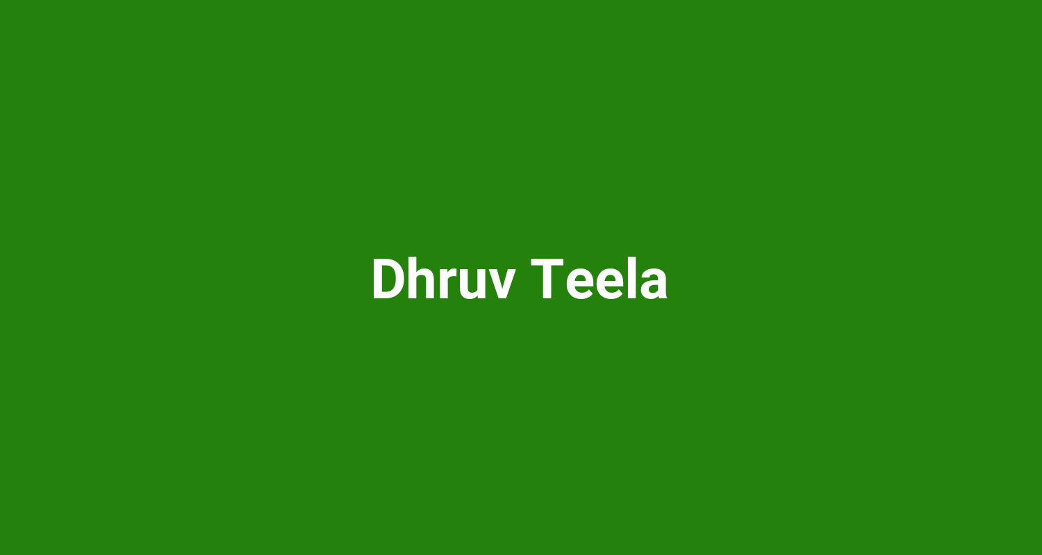 Dhruv Teela