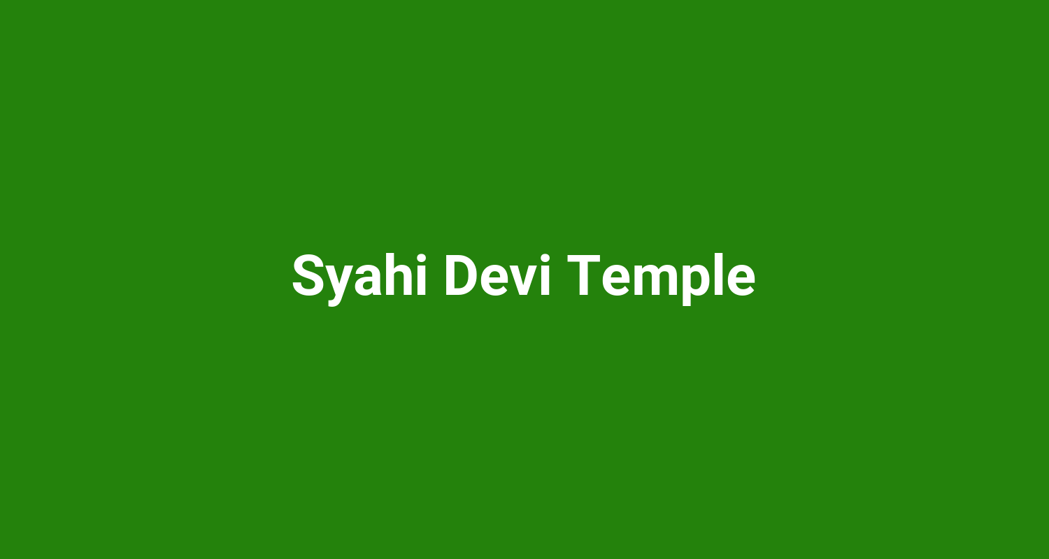 Syahi Devi Temple