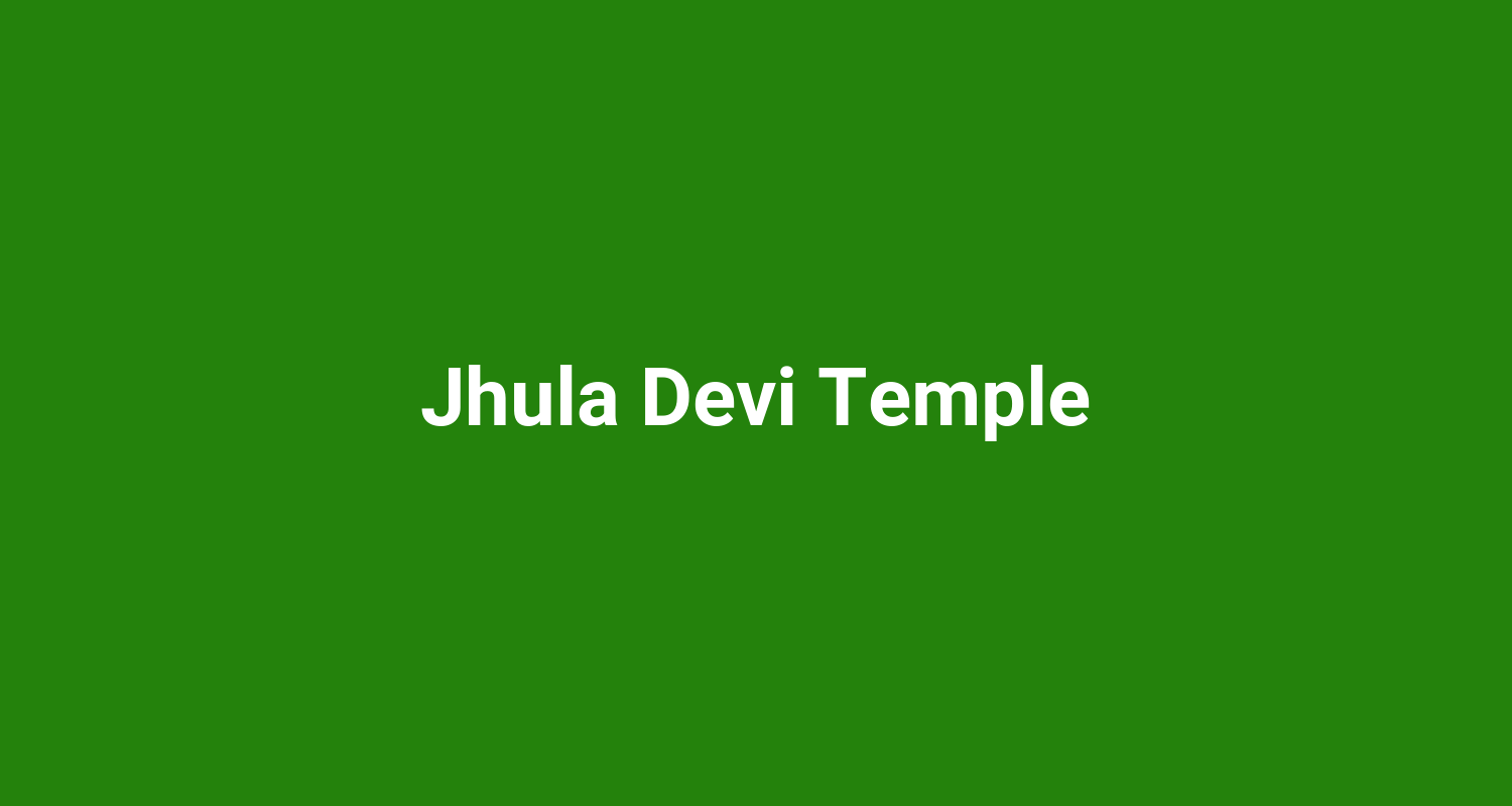 Jhula Devi Temple